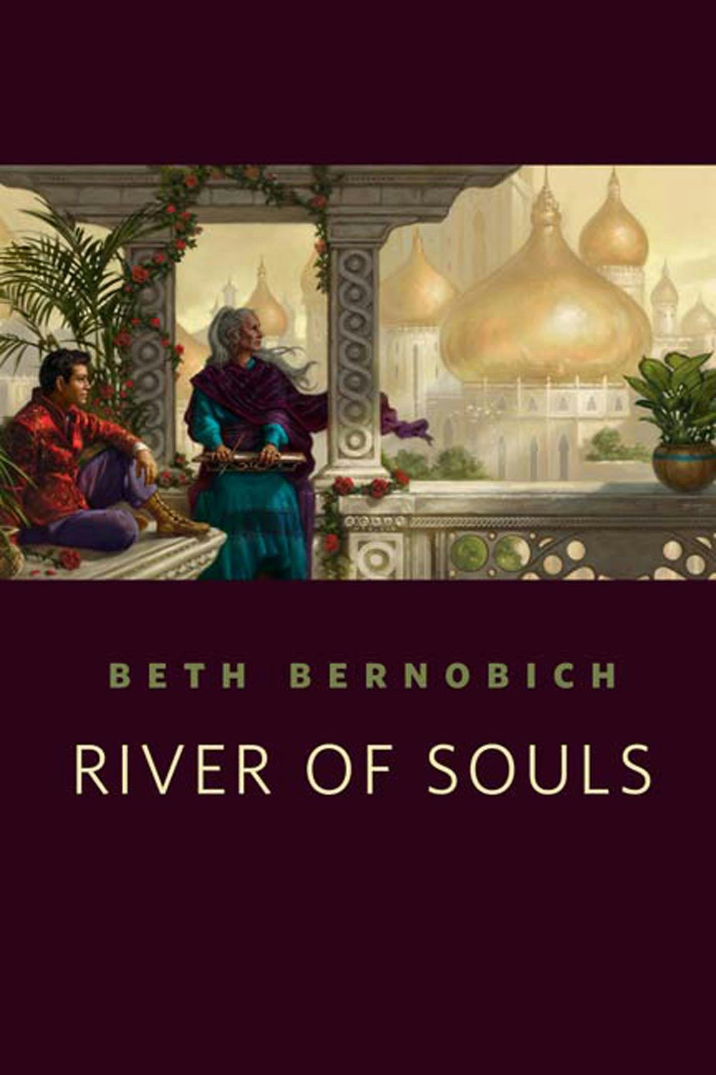 Beth Bernobich: River of Souls (EBook, 2011, Tor.com)