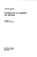 Manuel Azaña: Causas de la guerra de Espana (Spanish language, 1986, Ed. Crítica)