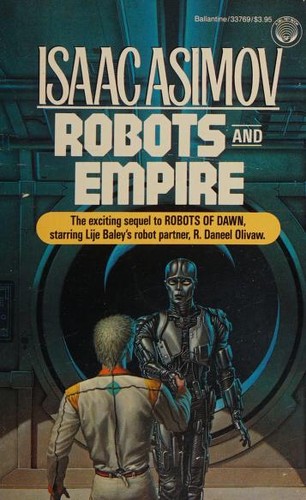 Robots and Empire (Paperback, 1986, Del Rey/Ballantine Books)