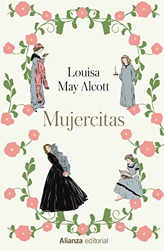 Louisa May Alcott, Gloria Méndez Seijido: Mujercitas (Hardcover, Alianza, Alianza Editorial)