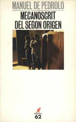 Manuel de Pedrolo: Mecanoscrit del segon origen (Catalan language, 2000, Edicions 62)