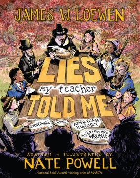 James W. Loewen, Nate Powell: Lies My Teacher Told Me (2024, New Press, The)