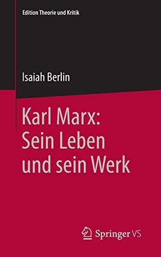 Isaiah Berlin: Karl Marx (German language, 2022, Springer Fachmedien Wiesbaden GmbH, Springer VS)