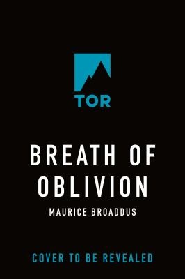 Maurice Broaddus: Breath of Oblivion (2023, Doherty Associates, LLC, Tom)