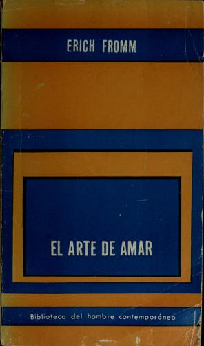 Erich Fromm: El arte de amar (Spanish language, 1966, Editorial Paidós)