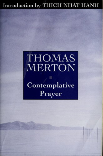 Thomas Merton: Contemplative prayer. (1969, Image Books)