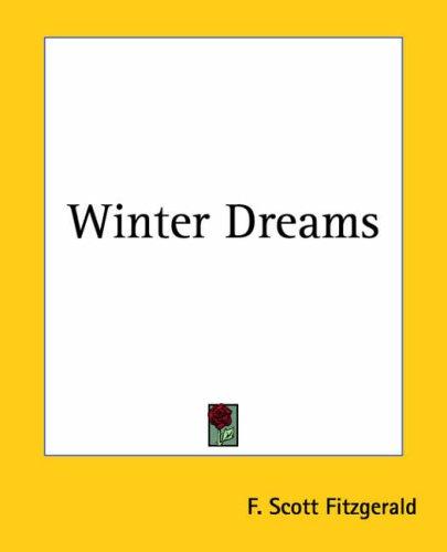 F. Scott Fitzgerald: Winter Dreams (Paperback, Kessinger Publishing)