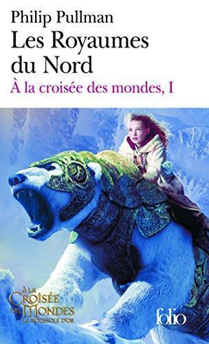 Philip Pullman: Les Royaumes du Nord (French language, 2007, Gallimard Education)