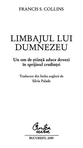 Francis S. Collins: Limbajul lui Dumnezeu (Romanian language, 2009, Curtea Veche)