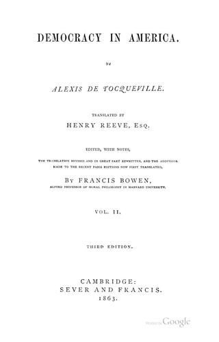 J. P. Mayer, Alexis de Tocqueville, Gustave de Beaumont, Eduardo Nolla, Henry Reeve, John Canfield Spencer: Democracy in America (1863, Sever and Francis)