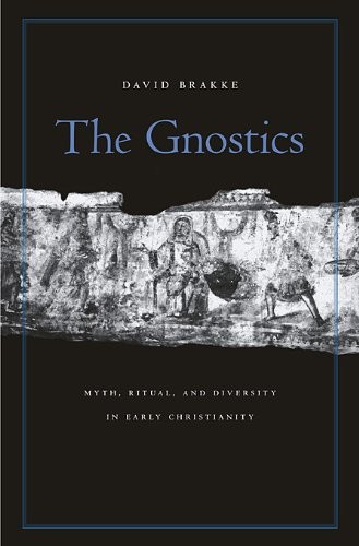 David Brakke: The Gnostics (Paperback, Harvard University Press)