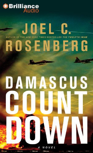 Joel C. Rosenberg, Christopher Lane: Damascus Countdown (AudiobookFormat, Brilliance Audio)