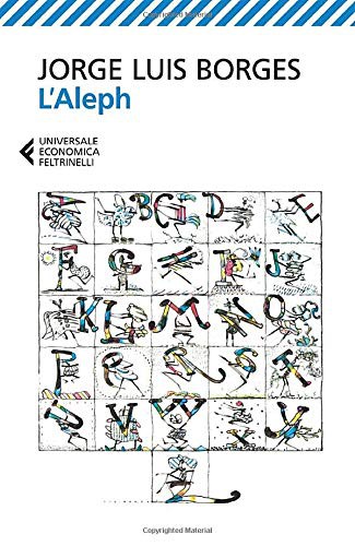 Jorge Luis Borges, F. Tentori Montalto: L'aleph (Paperback, Feltrinelli)