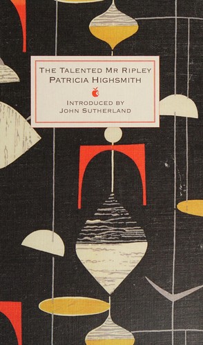 Patricia Highsmith, John Sutherland: Talented Mr Ripley (2015, Little, Brown Book Group Limited)