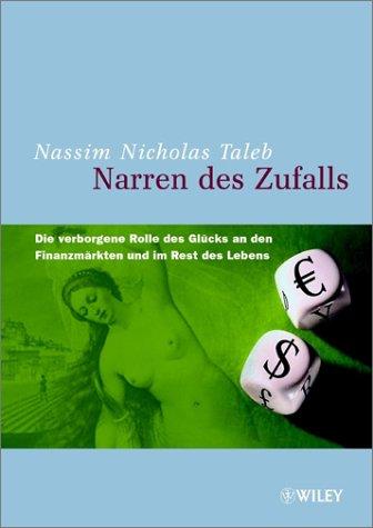 Nassim Nicholas Taleb: Narren Des Zufalls (Hardcover, German language, Wiley-VCH)