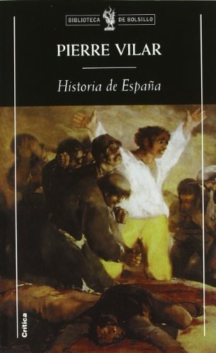 Pierre Vilar: Historia de España (Paperback, Spanish language, 1999, Crítica)