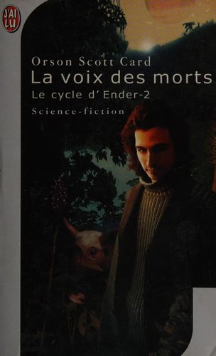 Orson Scott Card: La Voix des morts (Paperback, French language, 2002, J'ai lu)