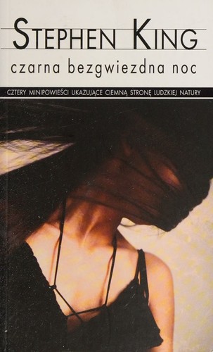 Stephen King: Czarna bezgwiezdna noc (Polish language, 2013, Wydawnictwo Albatros A. Kuryłowicz)