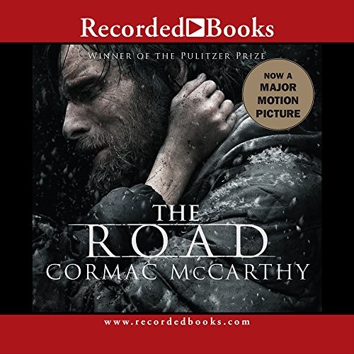 Cormac McCarthy, Tom Stechschulte: The Road (AudiobookFormat, Recorded Books, Inc.)