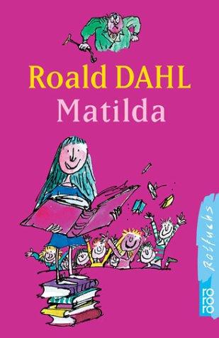 Roald Dahl: Matilda. Sonderausgabe. (Hardcover, German language, Rowohlt Tb.)