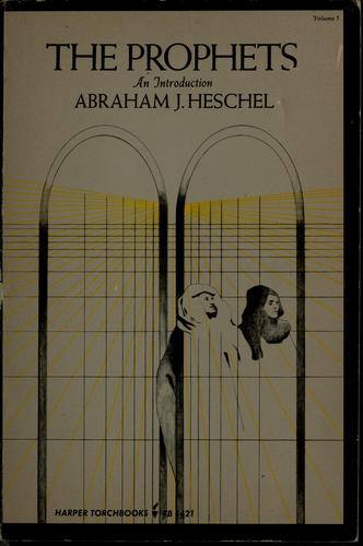 Abraham Joshua Heschel: The Prophets (1969, Harper & Row)