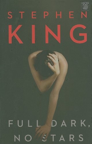 Stephen King: Full Dark, No Stars (Center Point Platinum Mystery) (Center Point Pub)