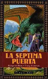 Tracy Hickman, Margaret Weis: Septima Puerta (Paperback, Spanish language, Timun Mas, Timun Mas Narrativa)