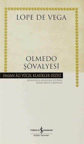 Lope de Vega: Olmedo Sövalyesi (Paperback, Turkish language, Is Bankasi Kültür Yayinlari)