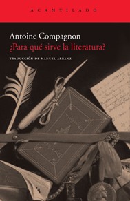 María Ramírez Ribes: ¿Para qué sirve la literatura?  (2008, acantilado)