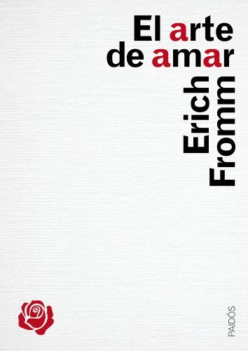 Erich Fromm, Noemí Rosenblatt: El arte de amar (Hardcover, Ediciones Paidós)