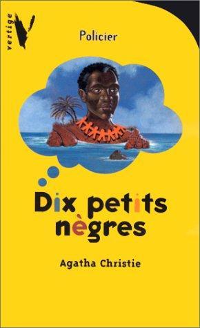 Agatha Christie: Dix Petits nègres (French language, 1999, Hachette Jeunesse)