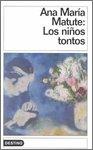 Ana María Matute: Los Ninos Tontos (Coleccion Destinolibro; V. 51) (Paperback, Spanish language, 1978, Destino Ediciones)