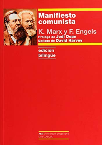 Karl Marx, Friedrich Engels, Juanmari Madariaga, Cristina Piña Aldao, David Harvey, Jodi Dean: Manifiesto comunista (Paperback, Ediciones Akal)