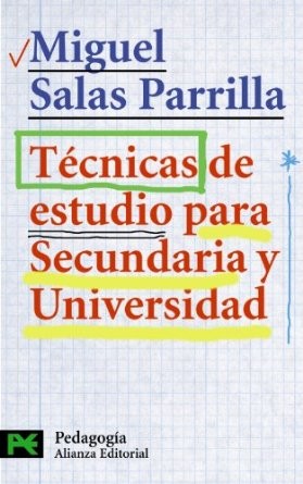 Miguel Salas Parrilla: Técnicas de estudio para Secundaria y Universidad (Paperback, Spanish language, 2000, Alianza Editorial)