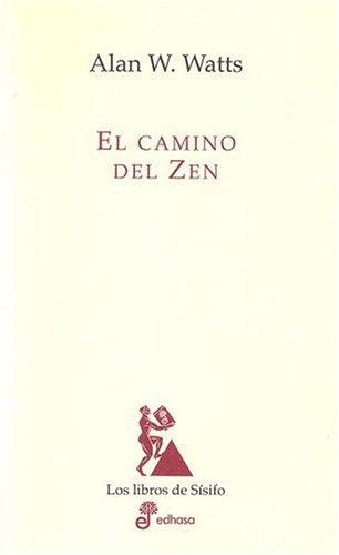 Alan Watts: El Camino del Zen (Paperback, Spanish language, Edhasa)