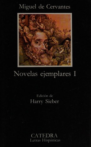 Miguel de Cervantes Saavedra: Novelas Ejemplares (Paperback, Spanish language, Ediciones Catedra)