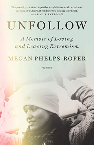 Megan Phelps-Roper: Unfollow (Paperback, Picador)