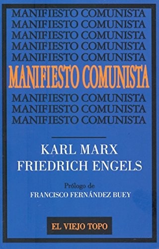 Karl Marx, Friedrich Engels: El manifiesto comunista (Paperback, El Viejo Topo)