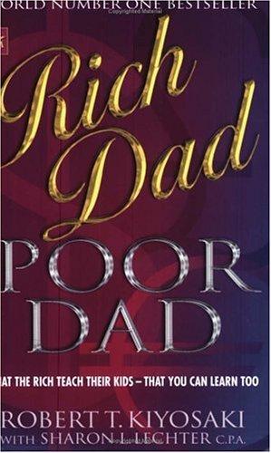 Robert T. Kiyosaki: Rich Dad, Poor Dad (2002, Time Warner Paperbacks)