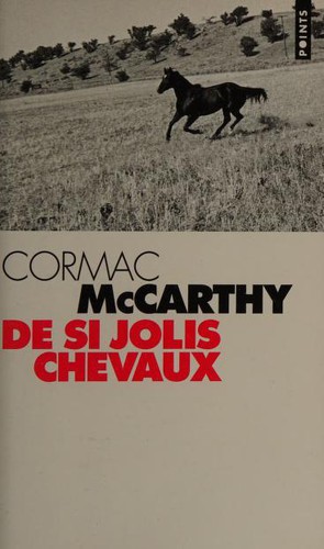 Cormac McCarthy: De Si Jolis Cheveaux (Paperback, French language, Editions du Seuil)