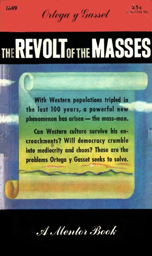 José Ortega y Gasset: The Revolt of the Masses (Paperback, 1950, New American Library)