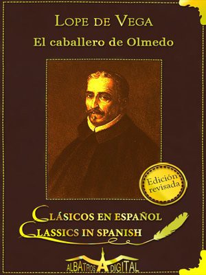 Lope de Vega: El caballero de Olmedo (EBook, Spanish language, 2010, Albatros Digital)