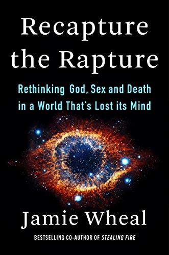 Jamie Wheal: Recapture the Rapture (Hardcover, Harper Wave)