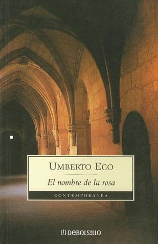 Umberto Eco: El nombre de la rosa (Hardcover, Spanish language, 2004, Biblioteca El Tiempo)