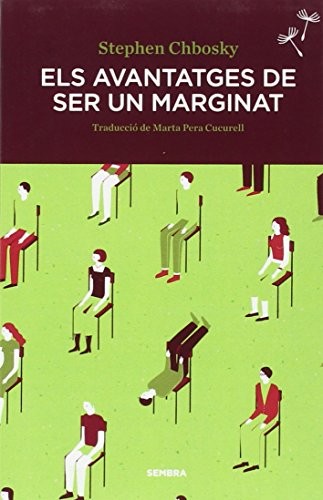 Stephen Chbosky, Marta Pera Cucurell: Els avantatges de ser un marginat (Paperback, Sembra Llibres)