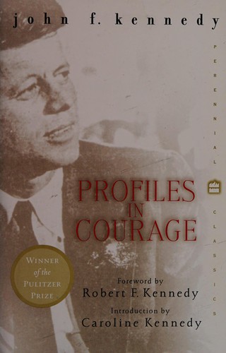 John F. Kennedy: Profiles in courage (2004, Perennial Classics)