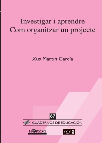 Xus Martín García: investigar i aprendre (Paperback, EDITORIAL)