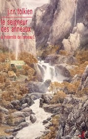 J. R. R. Tolkien: La fraternité de l'anneau (French language, Christian Bourgois Editeur)