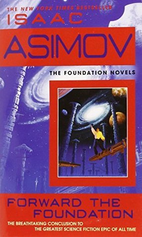 Isaac Asimov: Forward the Foundation (1994, Bantam Spectra)