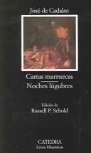 José Cadalso: Cartas marruecas / Noches lúgubres (Spanish language, 1989, Promociones y Publicaciones Universitarias)